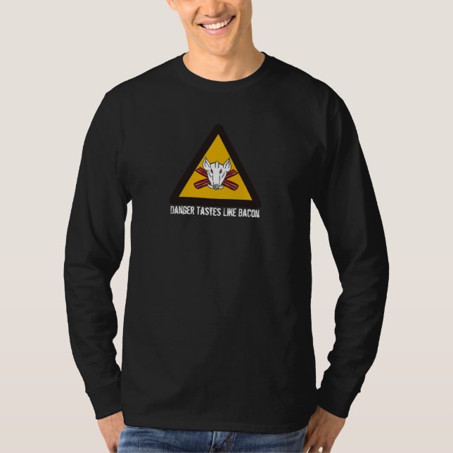Gefahrengeschmäcke mögen Speck (longsleeve) T-Shirt (Vorderseite)