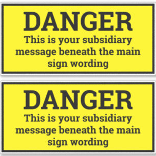 Gefahrenhinweise - Zwei schwarz-gelbe Schilder Aufkleber