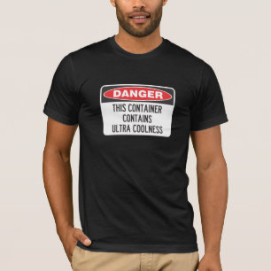 Gefahrenzeichen ultra cool T-Shirt
