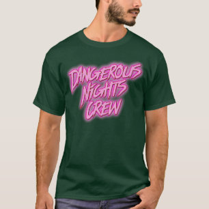 Gefährliche Nächte Crew 1 T-Shirt