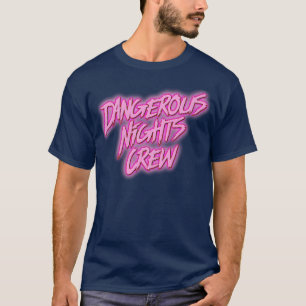 Gefährliche Nächte Crew 2 T-Shirt