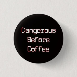 Gefährlicher Kaffee B4 Button