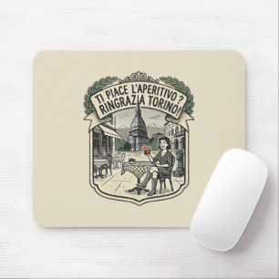 Gefällt dir der Aperitif? Danke Turin! - Vintage Mousepad