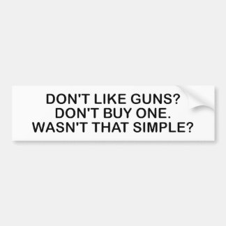 Gefällt es Waffen nicht? Kaufen Sie keinen. Autoaufkleber