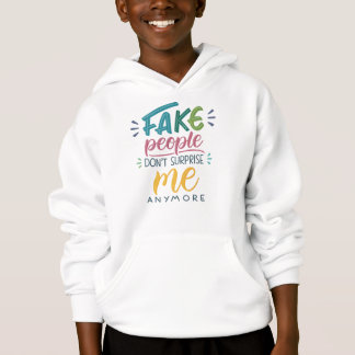Gefälschte Menschen überraschen mich nicht mehr Hoodie