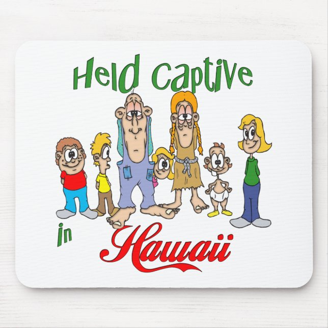 Gefangen in Hawaii Mousepad (Vorne)