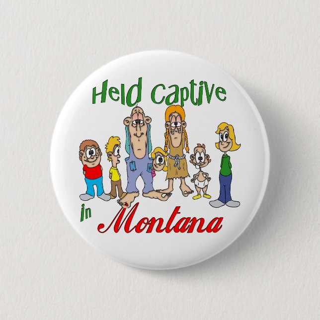 Gefangen in Montana Button (Vorderseite)
