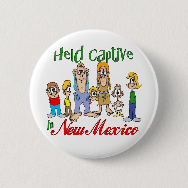 Gefangen in New Mexico Button (Vorderseite)