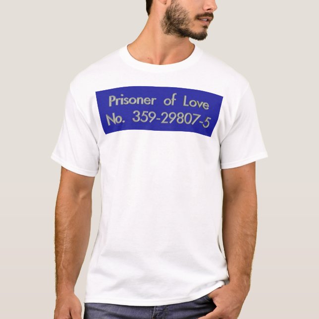 Gefangener des Liebe-T - Shirt (Vorderseite)