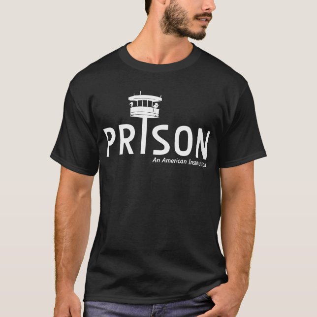 Gefängnis (eine amerikanische Institution) T-Shirt (Vorderseite)