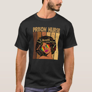 Gefängnis Nurse Afro Afro American Women Black T-Shirt