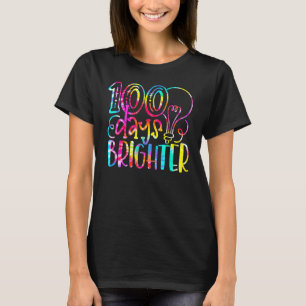 Gefärbte Krawatte 100 Days Brighter Student Happy  T-Shirt