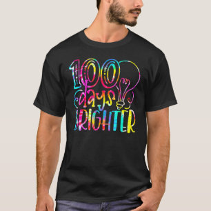 Gefärbte Krawatte 100 Days Brighter Student Happy T-Shirt