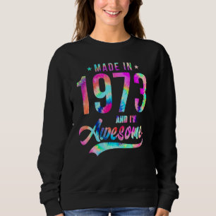 Gefärbte Krawatte 1973 Ich bin Phantastisch 49 Jah Sweatshirt