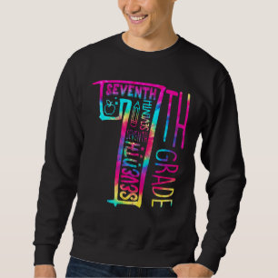 Gefärbte Krawatte 7. Grade Typografy Teacher Team Sweatshirt