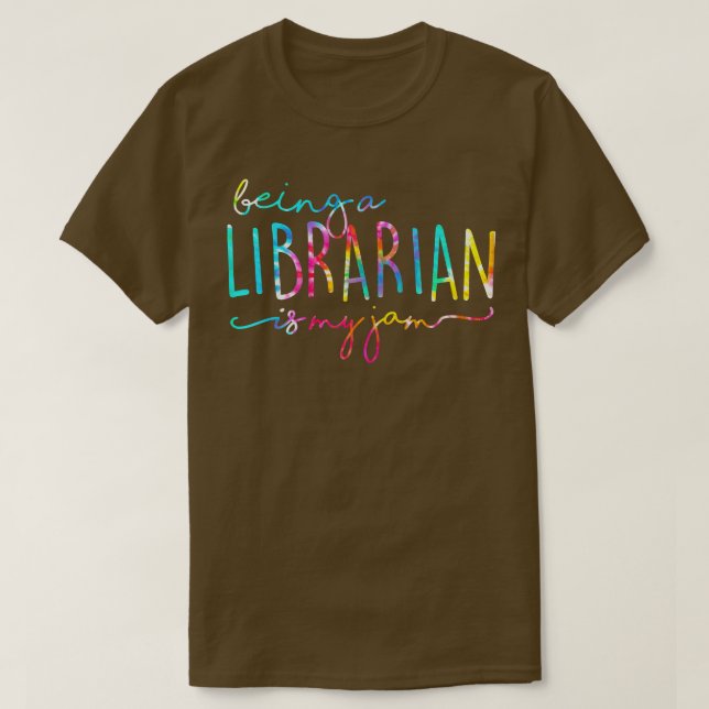 Gefärbte Krawatte als Bibliothekarin ist mein Jam  T-Shirt (Design vorne)