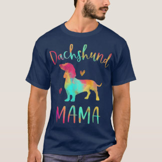 Gefärbte Krawatte Dackel Mama Mama Farbige Doie Do T-Shirt