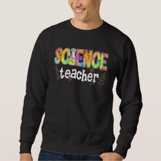 Gefärbte Krawatte der Naturwissenschaften Lehrer Sweatshirt