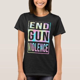 Gefärbte Krawatte Ende Gun Gewalt Sensibilisierung T-Shirt