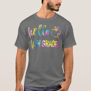 Gefärbte Krawatte Hallo 6. Klasse Team 6. Klasse Z T-Shirt