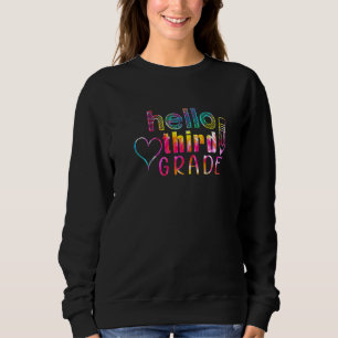 Gefärbte Krawatte Hallo Dritter Lehrer zurück Sweatshirt