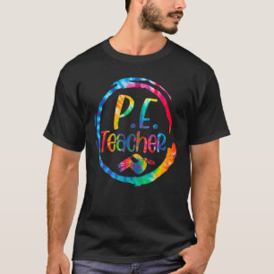 Gefärbte Krawatte PE Physikalische Bildung Lehrer T-Shirt