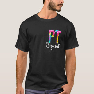 Gefärbte Krawatte PT Squad Physikalische Therapie T-Shirt
