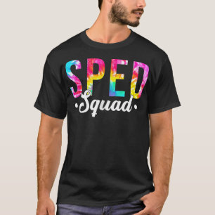 Gefärbte Krawatte Sped Squad Special Ed Teacher zu T-Shirt
