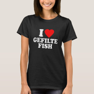 Gefilte Fish Liebe Herz T-Shirt
