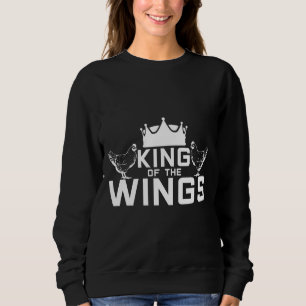 Geflügel Wing Chicken King Meat Sweatshirt