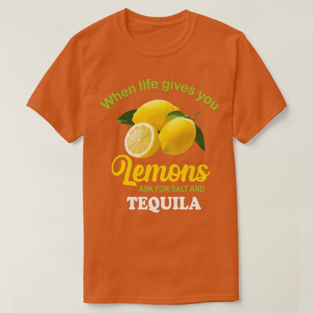 gefragt für Salz Tequila Funny Lemon T-Shirt (Design vorne)
