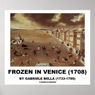 Gefroren in Venedig (1708) von Gabriele Bella Poster