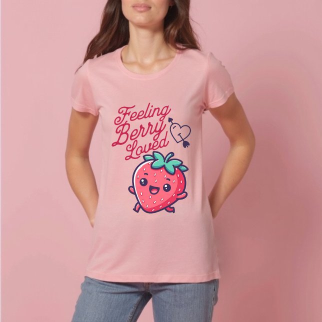 Gefühl Berry Loved Strawberry Valentinstag T-Shirt (Feeling Berry Loved Strawberry Valentine's Day T-Shirt)