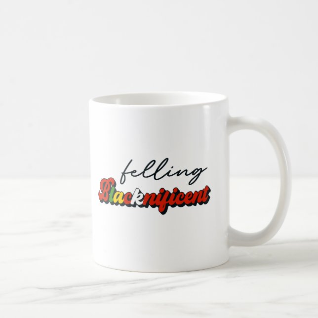 Gefühl Blacknificent Black History Month Kaffeetasse (Rechts)