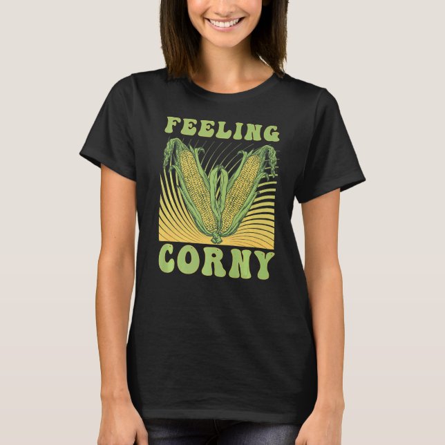 Gefühl Corny Corn Pun T-Shirt (Vorderseite)