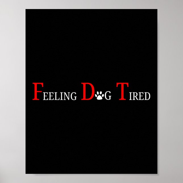 Gefühl Dog müde Poster (Vorne)