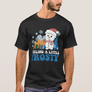 Gefühl ein wenig Frosty Snowman Weihnachten Schnee T-Shirt