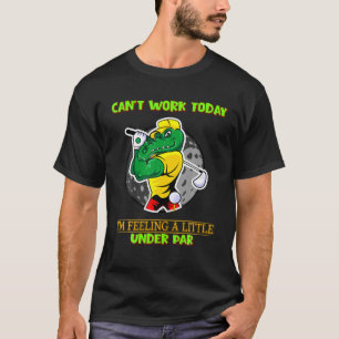 Gefühl ein wenig unter Par, Golf Sarcastic Funny T-Shirt