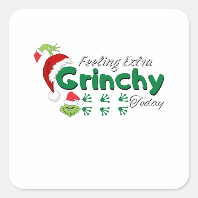 Gefühl Extra Grinchy heute Quadratischer Aufkleber (Vorderseite)