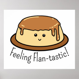 Gefühl Flan-tastic Food Pun Poster