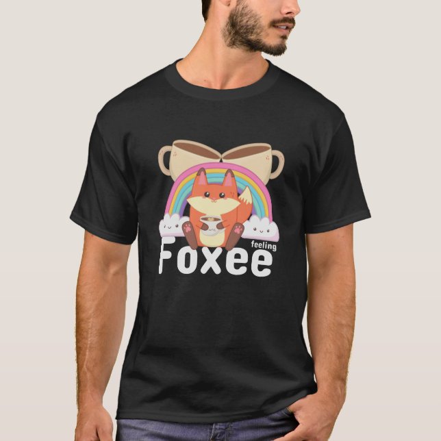 Gefühl Foxee Niedlich Kawaii Fox Kaffee T-Shirt (Vorderseite)