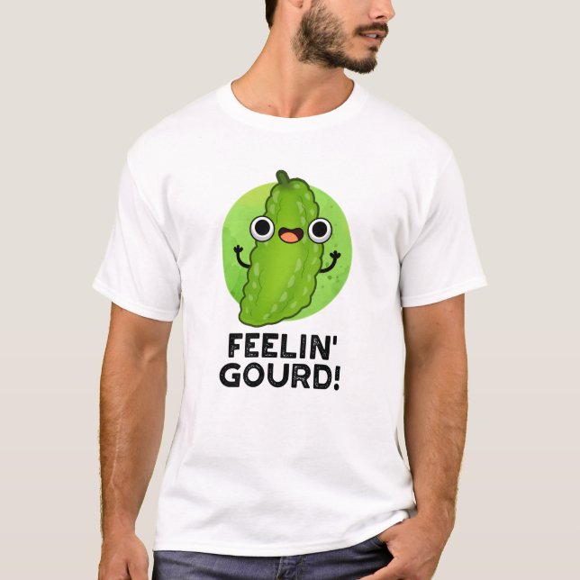 Gefühl Gourd Funny Gefühl Gute Veggie Pub T-Shirt (Vorderseite)