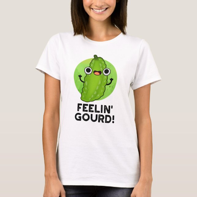 Gefühl Gourd Funny Gefühl Gute Veggie Pub T-Shirt (Vorderseite)