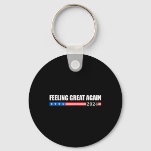 Gefühl Great Again Trump 2024 Schlüsselanhänger