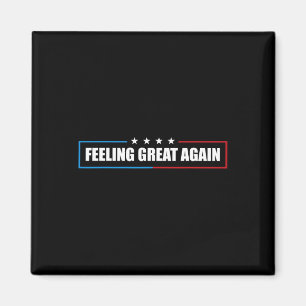 Gefühl Great Again Trump 2025 Magnet