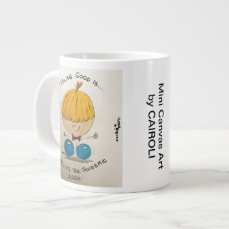 Gefühl Gut ist... Überleben der Pandemie Jumbo-Tasse