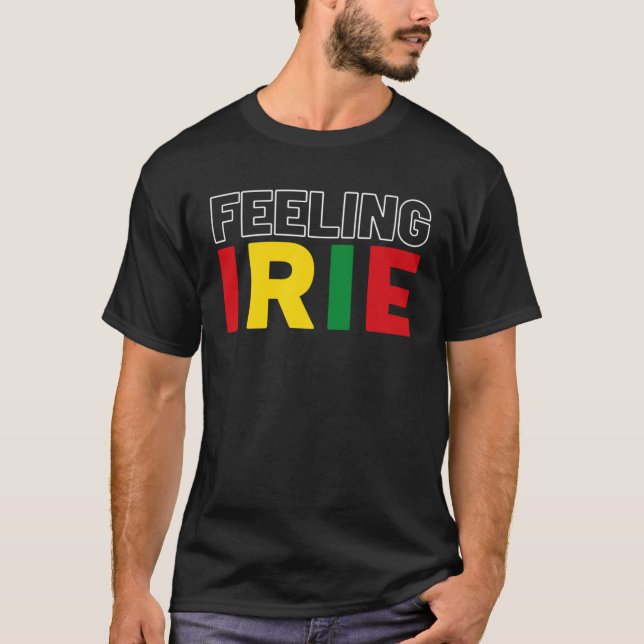 Gefühl Irie Rastafari Kleidung Jamaica Souvenir R T-Shirt (Vorderseite)