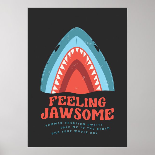 Gefühl Jawsome Shark Funny Summer Puns Poster (Vorne)
