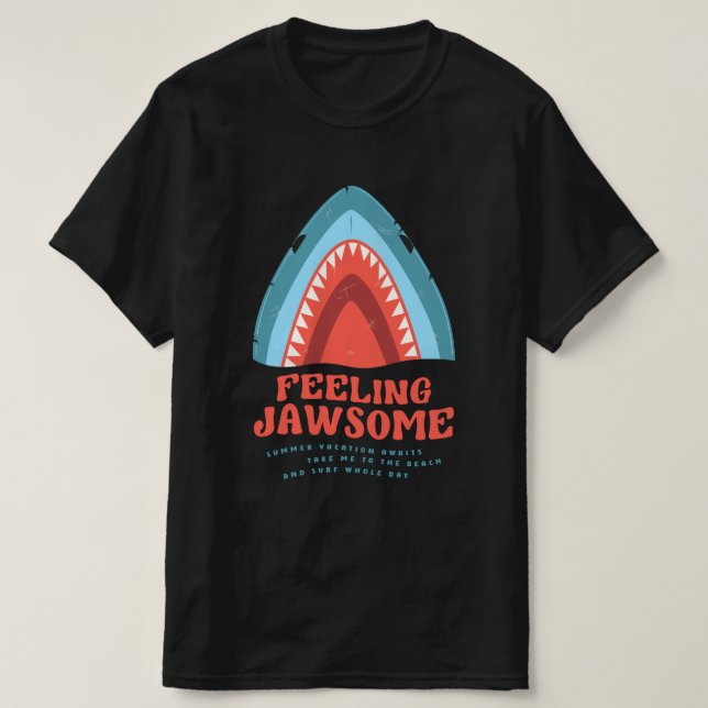 Gefühl Jawsome Shark Funny Summer Puns T - Shirt (Design vorne)