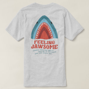 Gefühl Jawsome Shark Funny Summer Puns T - Shirt